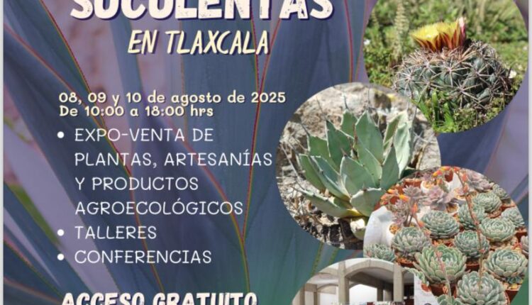 28 Invita el CICB-UATx al Segundo Festival de Suculentas (1)
